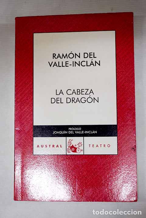 Libros: La cabeza del drag&oacute;n.- Valle-Incl&aacute;n, Ram&oacute;n del - Foto 1