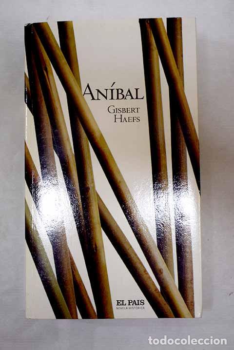 Libros: An&iacute;bal: Haefs, Gisbert.- Haefs, Gisbert