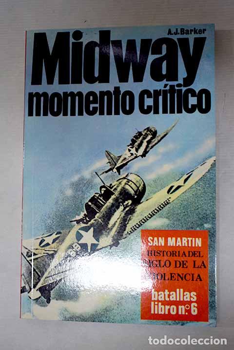 Libros: Midway: el momento cr&iacute;tico.- Barker, A. J.