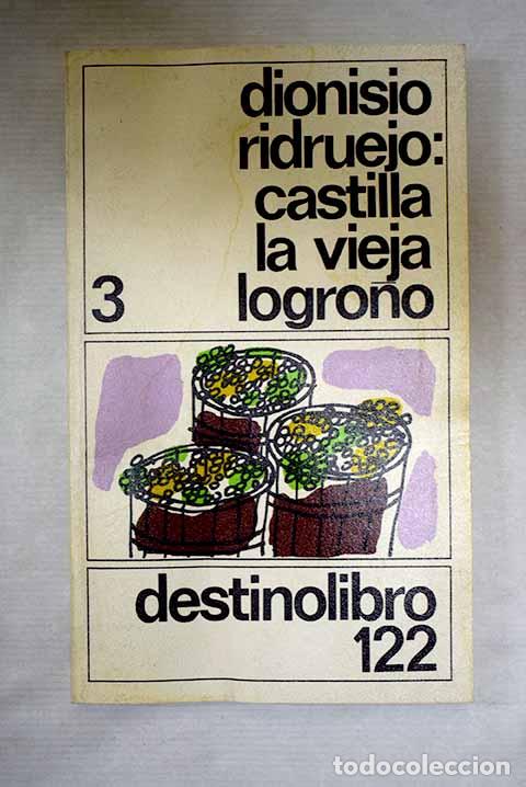 Libros: Castilla la Vieja: Logro&ntilde;o.- Ridruejo, Dionisio