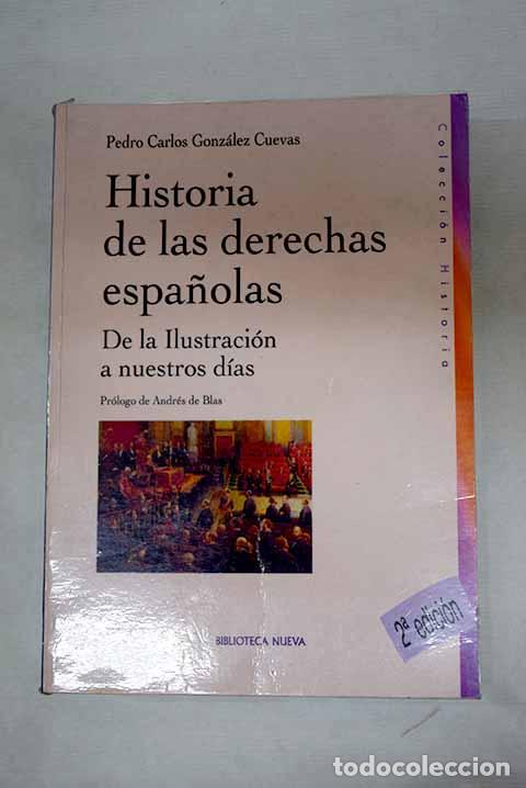 Libros: Historia de las derechas espa&ntilde;olas: de la Ilustraci&oacute;n a nuestros d&iacute;as