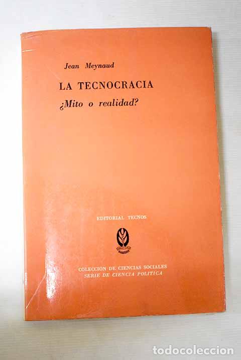 Libros: La tecnocracia &iquest;Mito o realidad?.- Meynaud, Jean