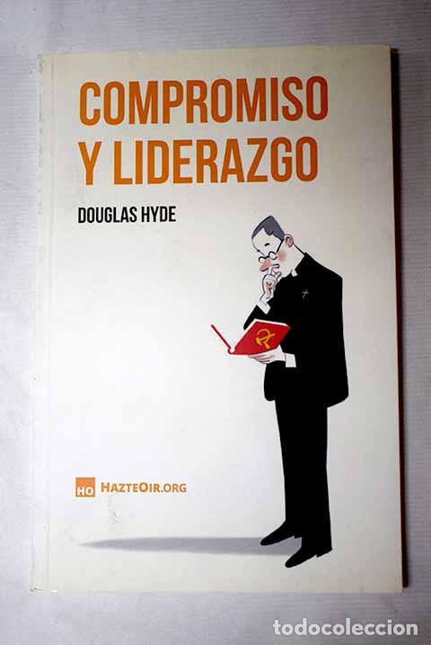 Libros: Compromiso y liderazgo.- Hyde, Douglas Arnold