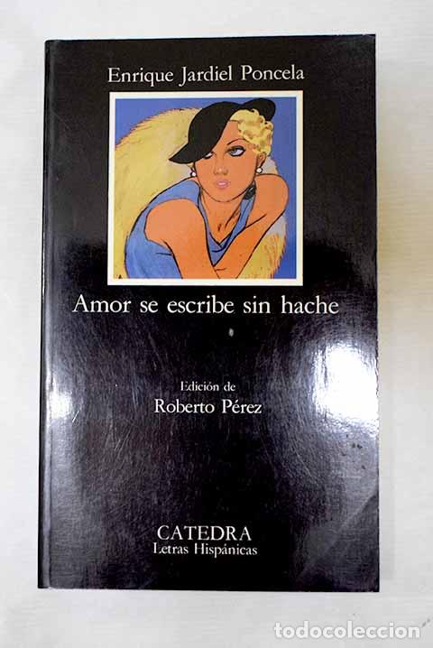 Libros: Amor se escribe sin hache.- Jardiel Poncela, Enrique