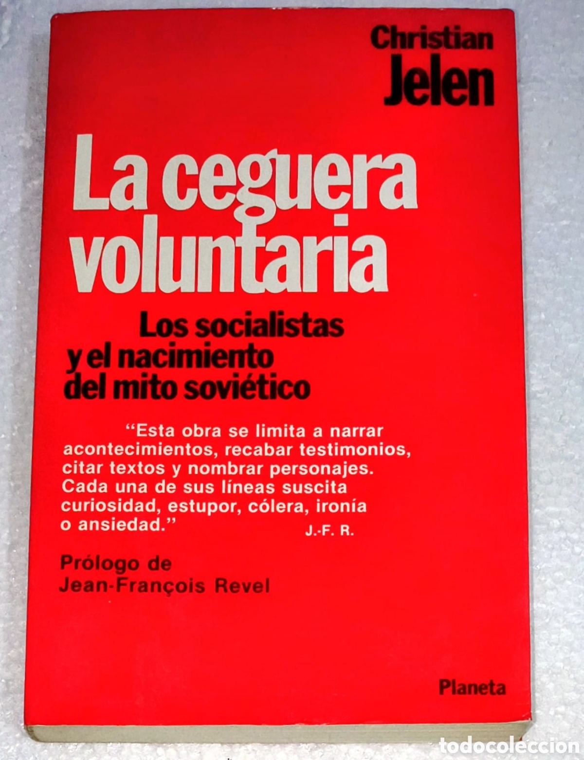Libros: Libro La Ceguera Voluntaria Christian Jelen Planeta 1985
