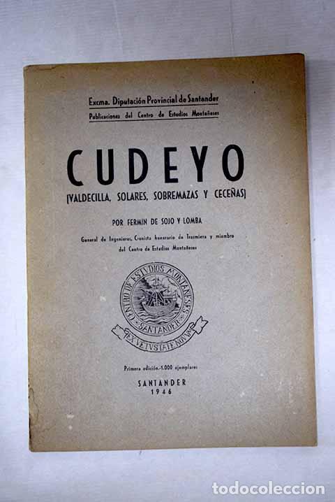 Libros: Cudeyo (Valdecilla, Solares, Sobremazas y Cece&ntilde;as).- Sojo y Lomba, Ferm&iacute;n