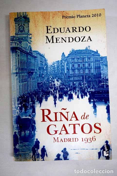 Libros: Ri&ntilde;a de gatos: Madrid 1936.- Mendoza, Eduardo
