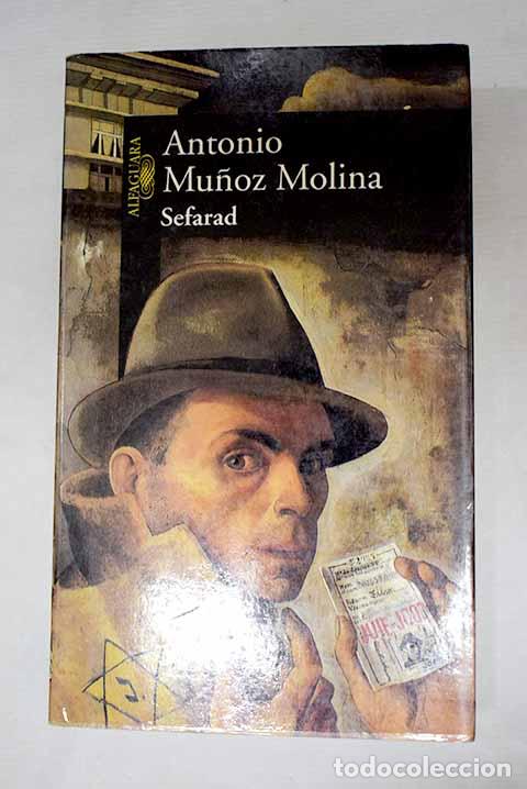 Libros: Sefarad: una novela de novelas.- Mu&ntilde;oz Molina, Antonio