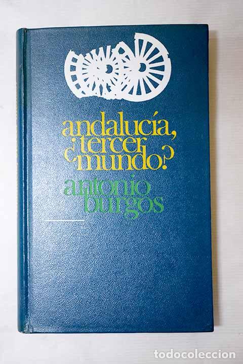Libros: Andalucia &iquest;tercer mundo?.- Burgos, Antonio