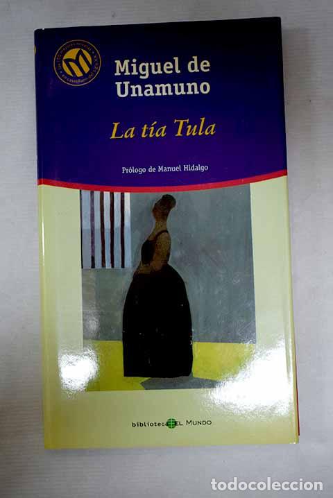 Libros: La t&iacute;a Tula: Unamuno, Miguel de.- Unamuno, Miguel de