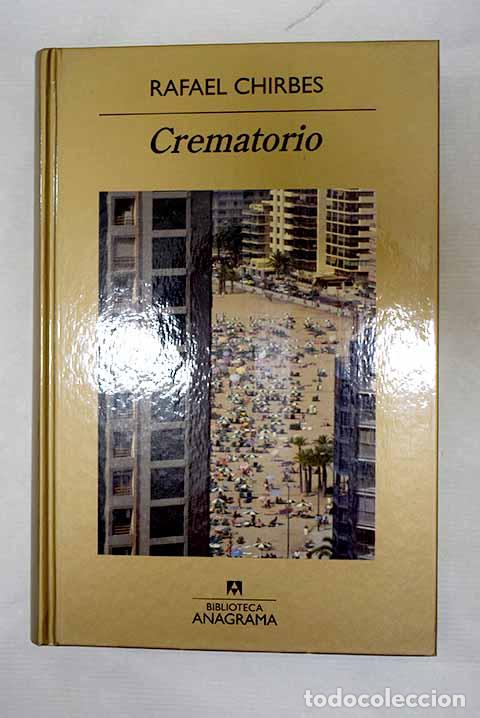 books: Crematorio: Chirbes, Rafael.- Chirbes, Rafael