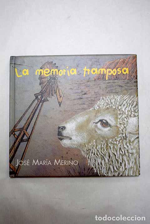 books: La memoria tramposa: Merino, Jos&eacute; Mar&iacute;a.- Merino, Jos&eacute; Mar&iacute;a