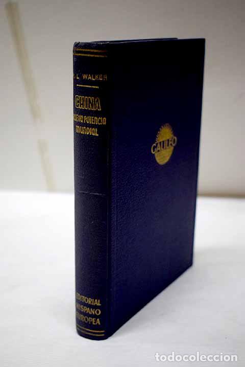 books: China, nueva potencia mundial.- Walker, Richard L.