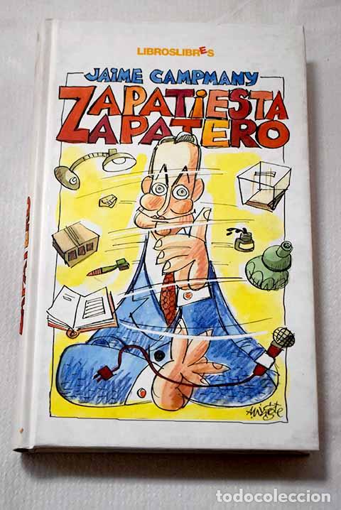 books: Zapatiesta, Zapatero.- Campmany, Jaime