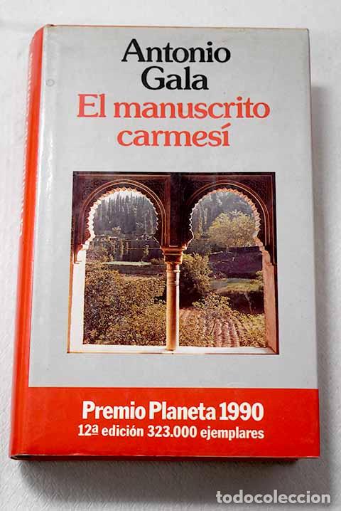 books: El manuscrito carmes&iacute;.- Gala, Antonio