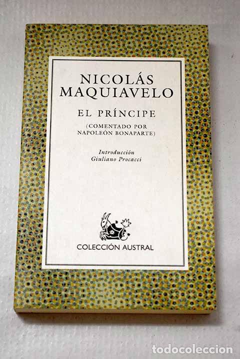 Libri di seconda mano: El pr&iacute;ncipe: (comentado por Napole&oacute;n Bonaparte).- Maquiavelo, NicolA&iexcl;s