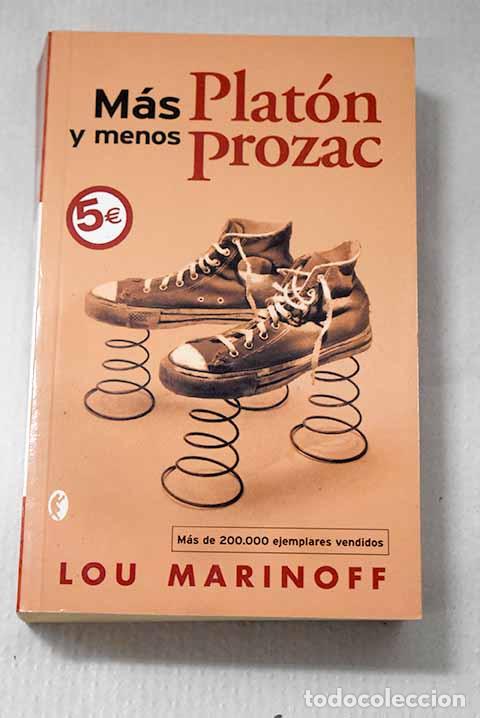 Libri di seconda mano: M&aacute;s Plat&oacute;n y menos Prozac.- Marinoff, Lou