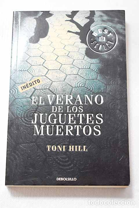 Libri di seconda mano: El verano de los juguetes muertos.- Hill, Toni