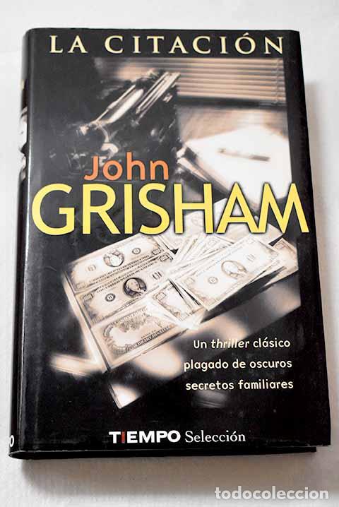 Libri di seconda mano: La citaci&oacute;n: Grisham, John.- Grisham, John