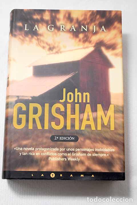 Libri di seconda mano: La granja: Grisham, John.- Grisham, John