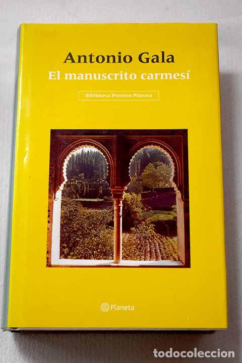 Libri di seconda mano: El manuscrito carmes&iacute;.- Gala, Antonio