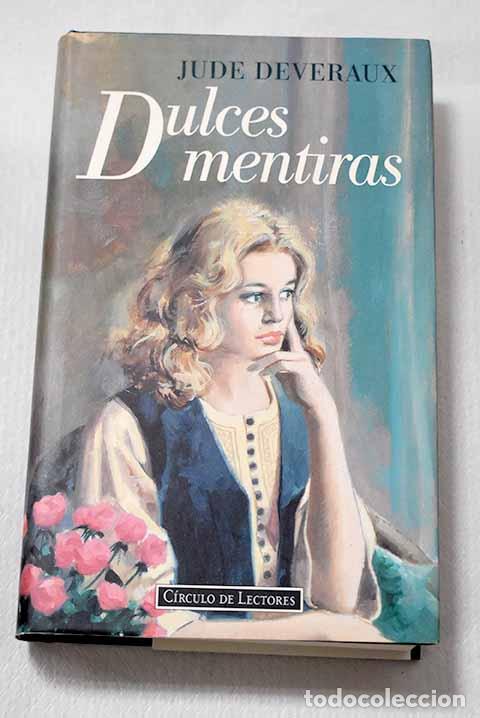 Libros: Dulces mentiras: Deveraux, Jude.- Deveraux, Jude