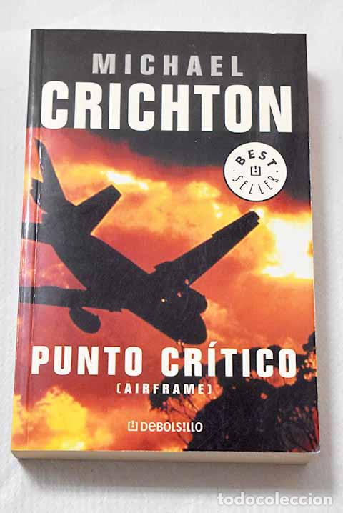 Livres: Punto cr&iacute;tico: Crichton, Michael.- Crichton, Michael