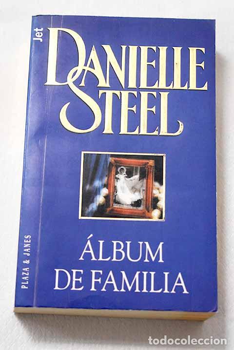 Livres: &Aacute;lbum de familia: Steel, Danielle.- Steel, Danielle
