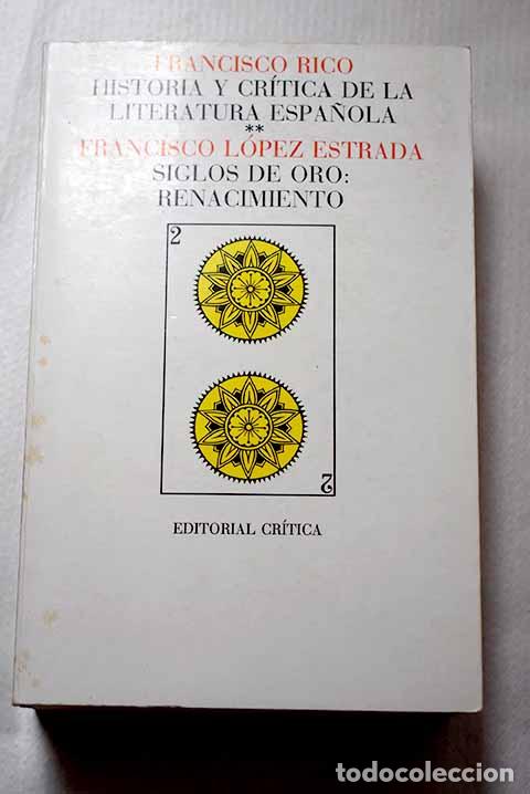 Livres: Historia y cr&iacute;tica de la literatura espa&ntilde;ola, tomo 2. Siglos de oro : renacimiento