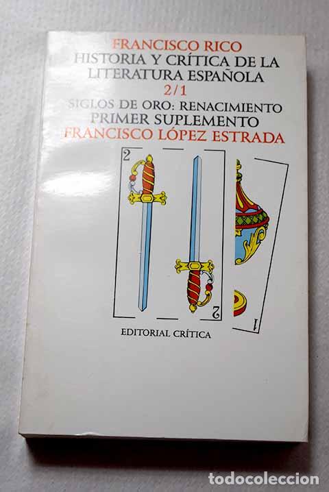 Livres: Historia y cr&iacute;tica de la literatura espa&ntilde;ola, 2. Siglos de oro: Renacimiento. Primer suplemento