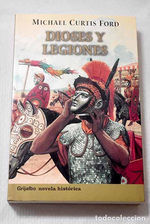 Libros: Dioses y legiones: Ford, Michael Curtis.- Ford, Michael Curtis