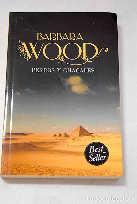 books: Perros y chacales: Wood, Barbara.- Wood, Barbara