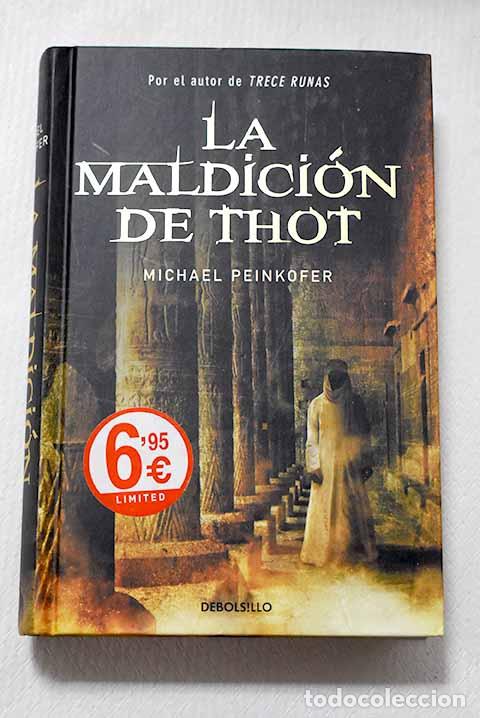 Libri di seconda mano: La maldici&oacute;n de Thot.- Peinkofer, Michael