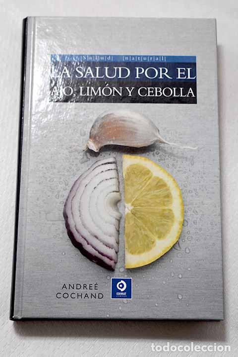 Libros: La salud por la cebolla, el ajo y el lim&oacute;n.- Gim&eacute;nez Sales, Miguel