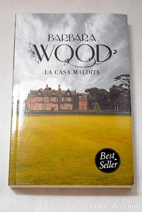 Libros: La casa maldita: Wood, Barbara.- Wood, Barbara