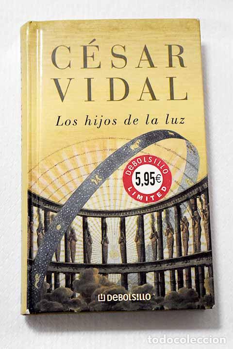 Libros: Los hijos de la luz: Vidal, C&eacute;sar.- Vidal, C&eacute;sar