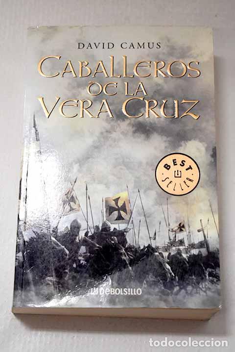 Libros: Caballeros de la Vera Cruz.- Camus, David