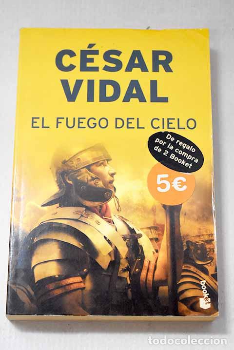 Libros: El fuego del cielo: Vidal, C&eacute;sar.- Vidal, C&eacute;sar