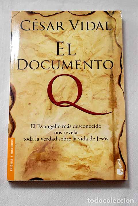 Livres: El Documento Q: el Evangelio m&aacute;s desconocido nos revela toda la verdad sobre la vida de Jes&uacute;s