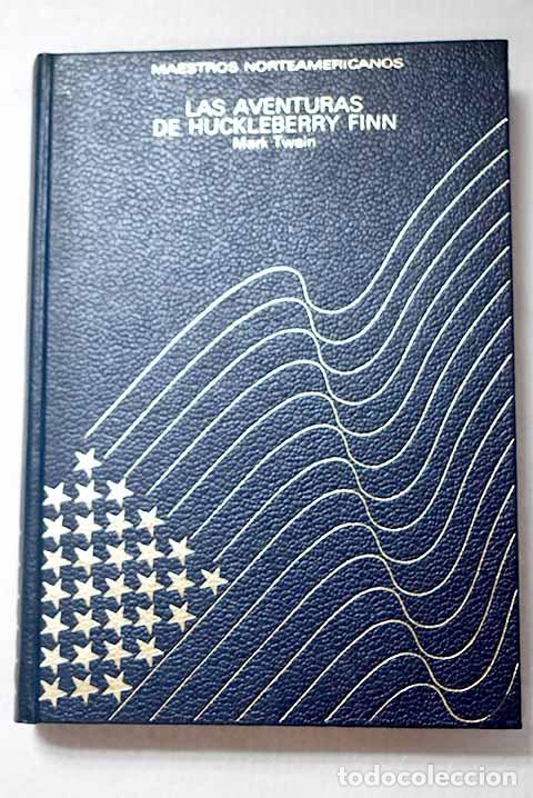 Libros: Las aventuras de Huckleberry Finn.- Twain, Mark
