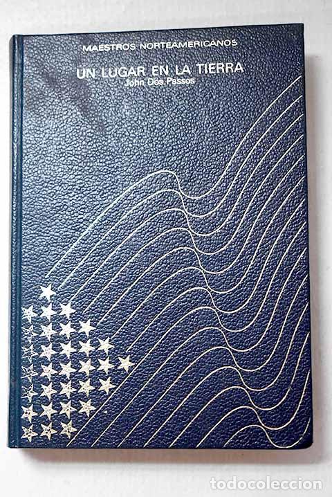 Libros: Un lugar en la tierra.- Dos Passos, John