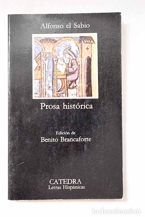 Libros: Prosa hist&oacute;rica: Alfonso X..- Alfonso X.