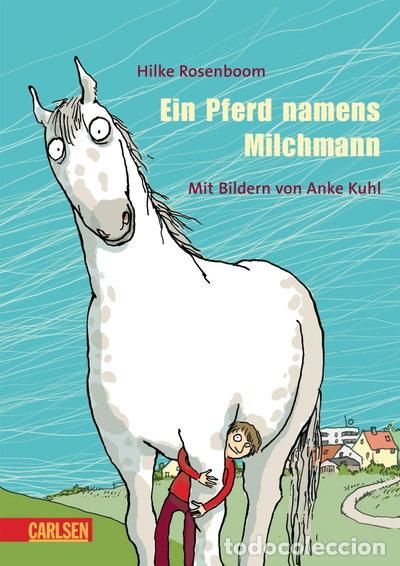 Livres: Ein Pferd namens Milchmann- 9783551552310