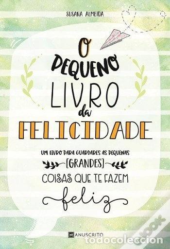 B&uuml;cher: O Pequeno Livro da Felicidade- 9789898818645