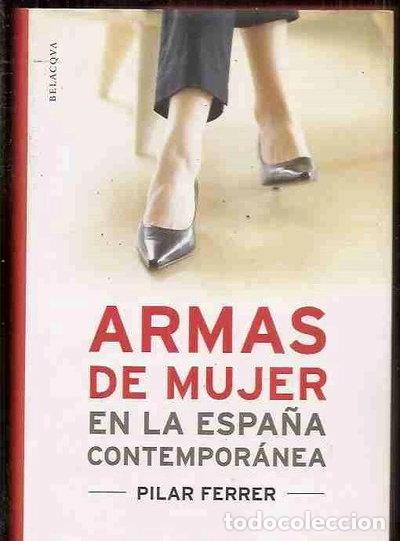 B&uuml;cher: Armas de mujer en la Espa&ntilde;a contempor&aacute;nea- 9788495894809