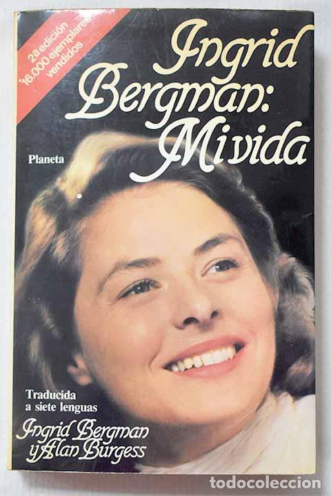 books: Ingrid Bergman: mi vida.- Bergman, Ingrid