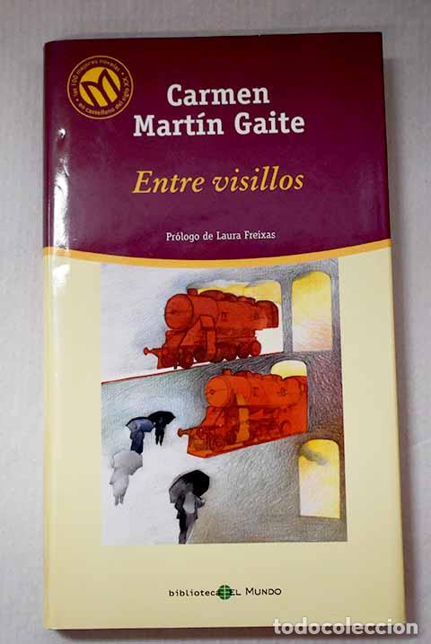 Libros: Entre visillos: Mart&iacute;n Gaite, Carmen.- Mart&iacute;n Gaite, Carmen