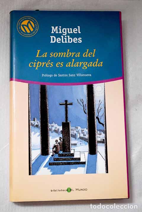 Libros: La sombra del cipr&eacute;s es alargada.- Delibes, Miguel
