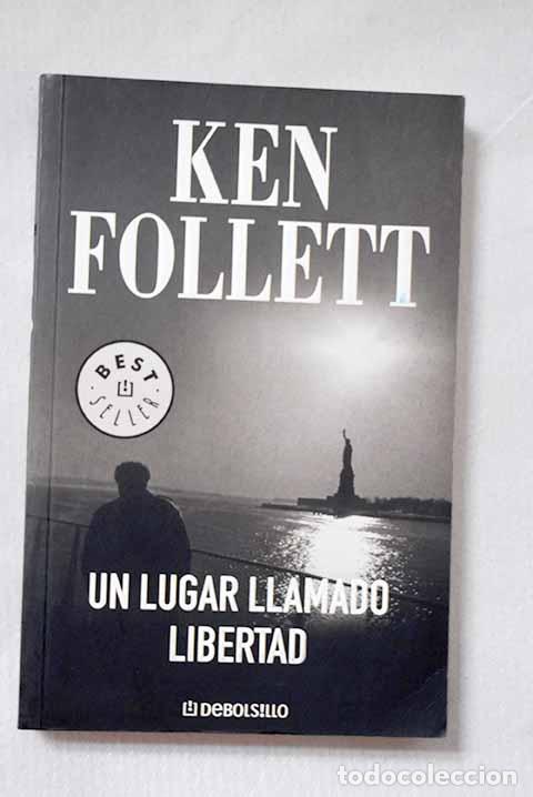 books: Un lugar llamado libertad.- Follett, Ken