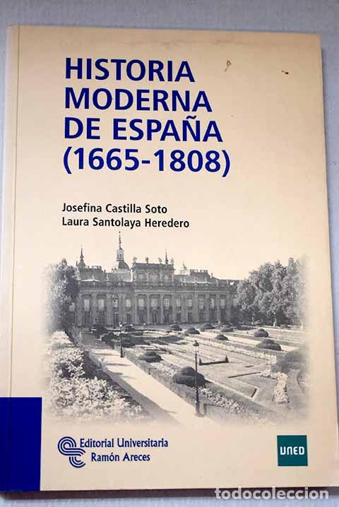 Libri di seconda mano: Historia moderna de Espa&ntilde;a (1665-1808).- Castilla Soto, Josefina